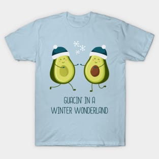 Guacin' In A Winter Wonderland T-Shirt